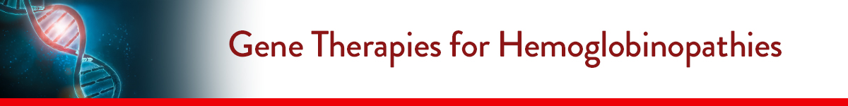 Gene Therapies for Hemoglobinopathies Banner