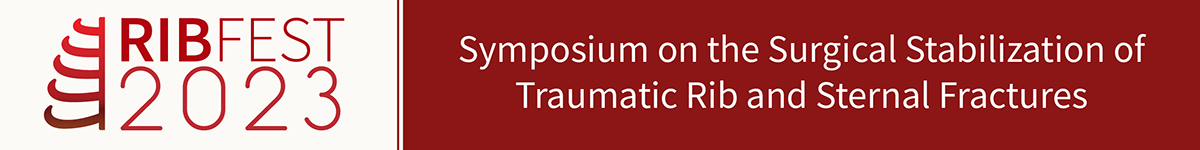 RibFest 2023 - Symposium on the Surgical Stabilization of Traumatic Rib and Sternal Fractures Banner