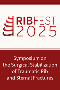 RibFest 2025 - Symposium on the Surgical Stabilization of Traumatic Rib and Sternal Fractures Banner