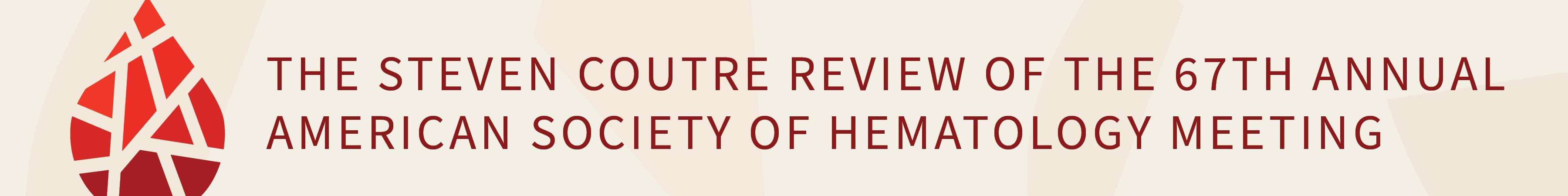 The Steven Coutre Review of the 67th Annual American Society of Hematology Meeting Banner