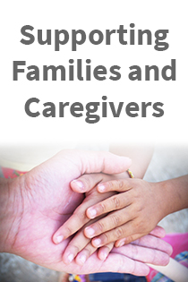 Supporting Families and Caregivers Banner