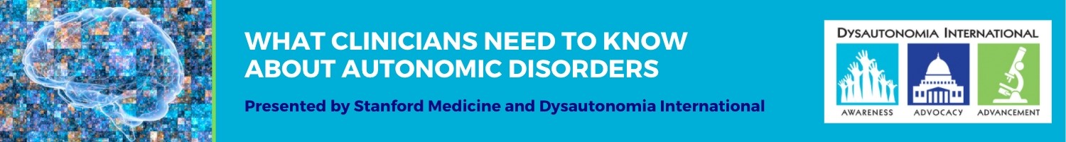 What Clinicians Need to Know About Autonomic Disorders Banner