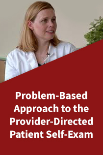 Problem-Based Approach to the Provider-Directed Patient Self-Exam Banner